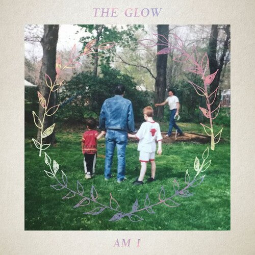 Glow: Am I - VINYL LP