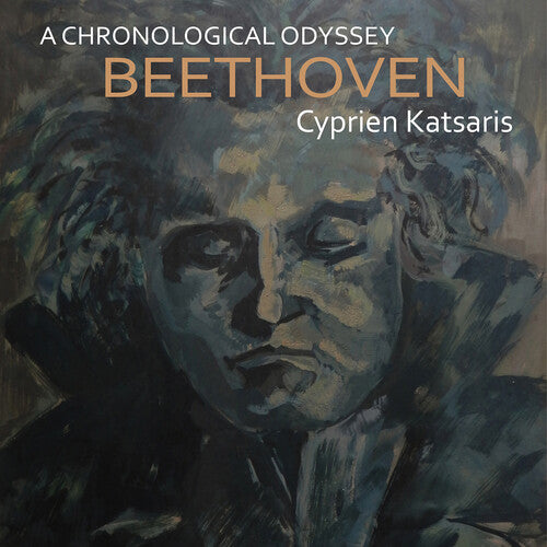 Beethoven / Cyprien Katsaris: Chronological Odyssey