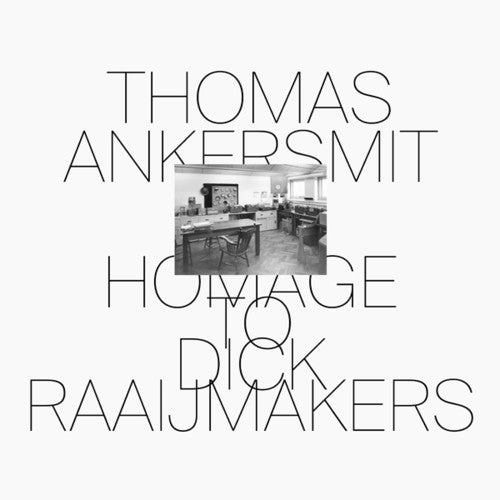Thomas Ankersmit: Homage To Dick Raaijmakers - COMPACT DISCS