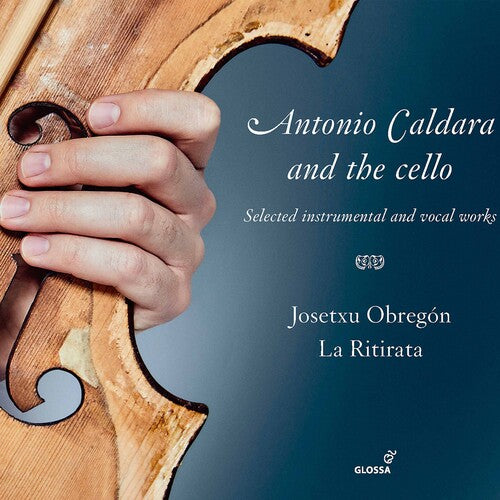 Caldara / Obregon / Ritirata: Antonio Caldara & Cello