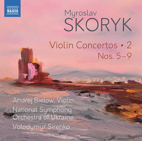 Skoryk / Bielow / Sirenko: Violin Concertos 2