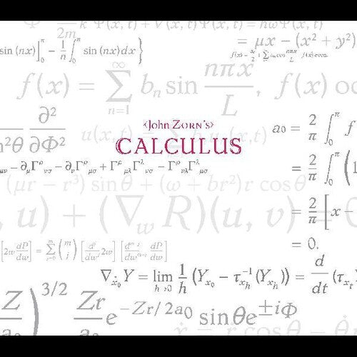 Zorn, John: Calculus