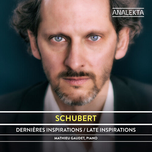 Schubert / Gaudet: Late Inspirations