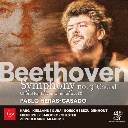 Barockorchester, Freiburger / Heras-Casado, Pablo: Beethoven: Symphony No.9 Choral Fantasy