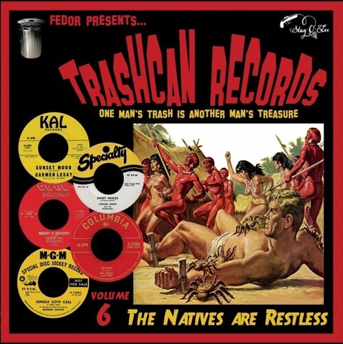 Trashcan Volume 6: Natives Are Restless / Various: Trashcan Records Volume 6: Natives Are Restless (Various Artists)