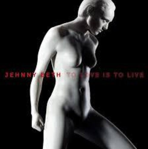 Jehnny Beth: To Love Is To Live - VINYL LP