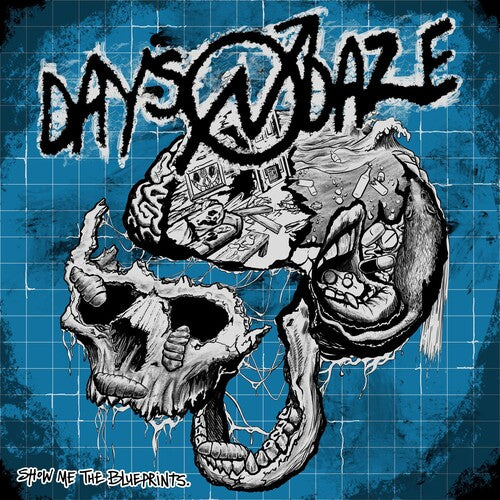 Days N Daze: Show Me The Blueprints