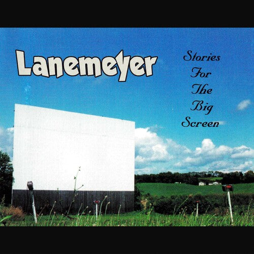 Lanemeyer: Stories For The Big Screen