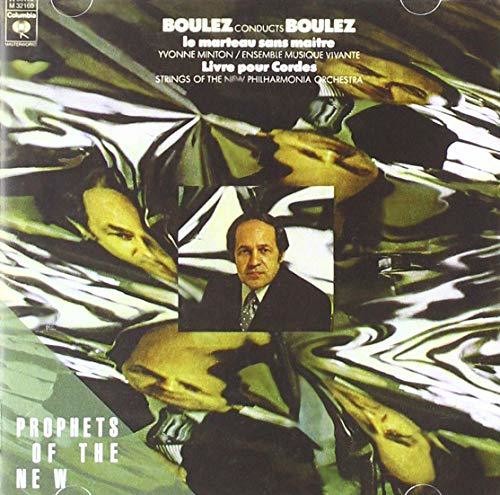 Boulez, Pierre: Boulez: Le Marteau Sans Maitre