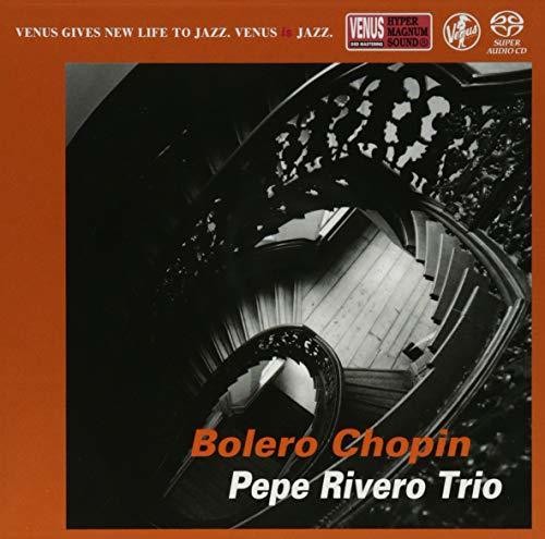Rivero, Pepe: Bolero Chopin - SUPER-AUDIO CD