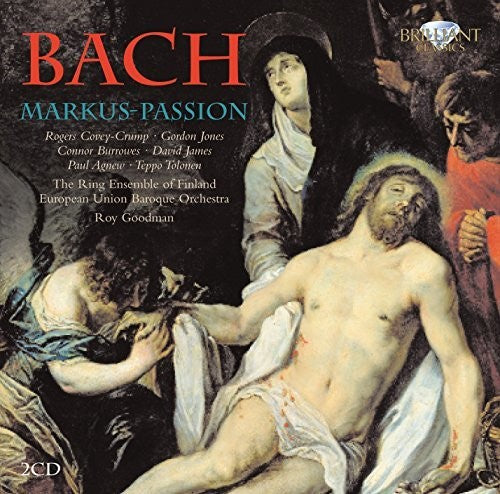 European Union Baroque Orchestra / Goodman: Markus Passion - COMPACT DISCS