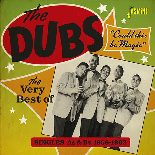 Dubs: Very Best Of The Dubs: Could This Be Magic - Singles As & Bs 1956-1962/ Various