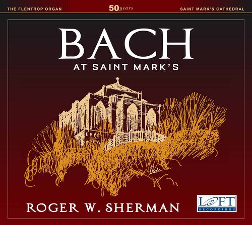 Bach, J.S. / Sherman: Bach at Saint Mark's