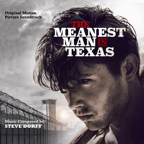 Dorff, Steve: The Meanest Man in Texas (Original Motion Picture Soundtrack)