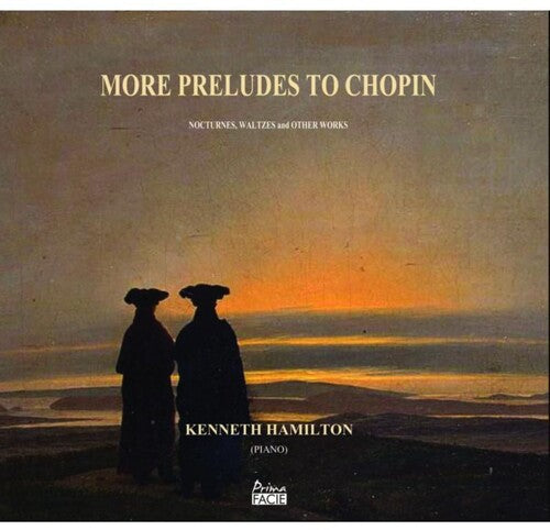 Hamilton, Kenneth: More Preludes To Chopin