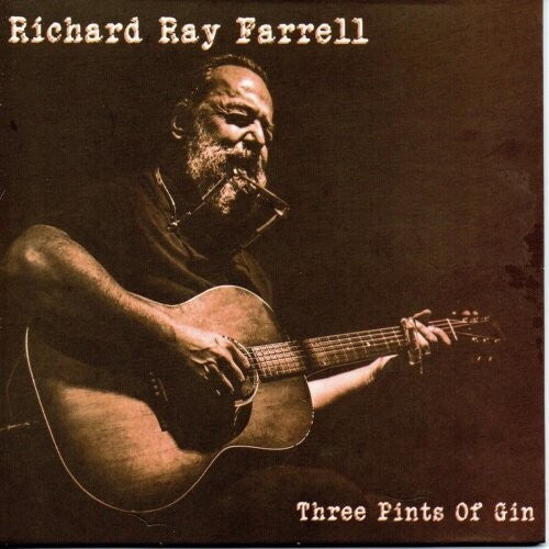 Farrell, Richard Ray: Three Pints Of Gin