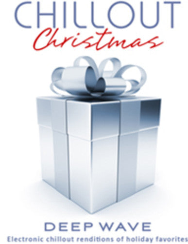 Deep Wave: Chillout Christmas - COMPACT DISCS