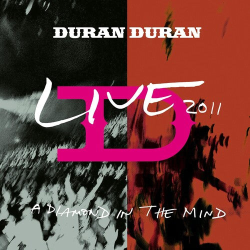 Duran Duran: A Diamond in the Mind - Live 2011