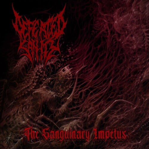 Defeated Sanity: The Sanguinary Impetus