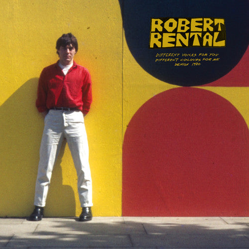 Rental, Robert: Different Voices For You. Different Colours For Me.