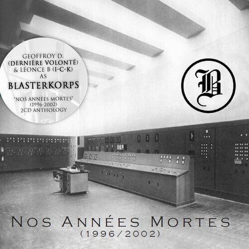 Blasterkorps: Nos Annees Mortes