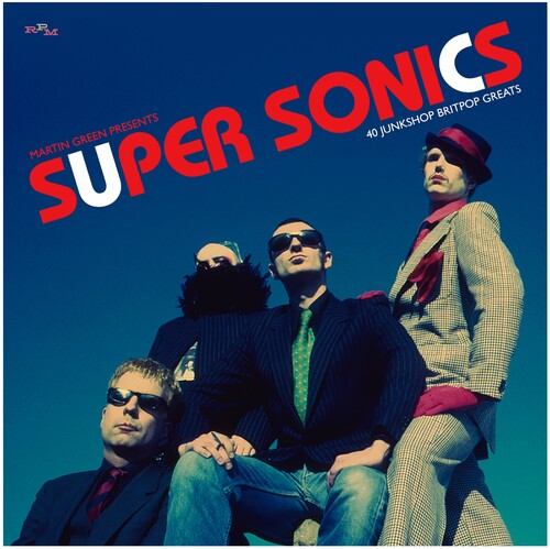 Martin Green Presents Super Sonics: 40 Junkshop: Martin Green Presents Super Sonics: 40 Junkshop Britpop Greats / Various