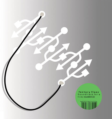 Factory Floor: A Soundtrack For A Film
