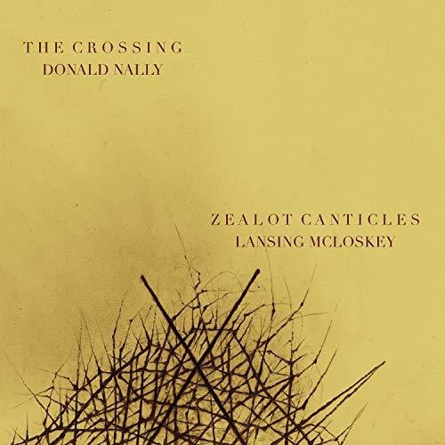 McLoskey / Nally: Zealot Canticles