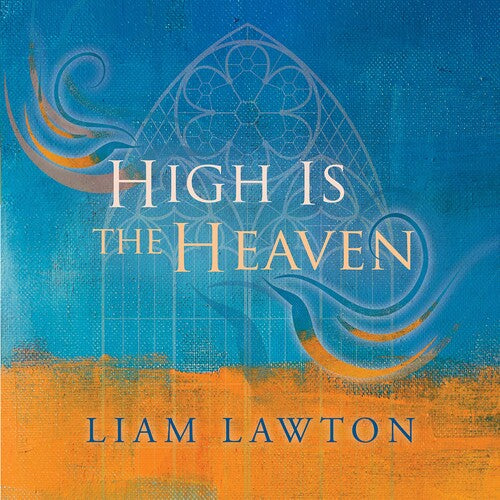 Lawton / Lawton / Evans: High Is the Heaven