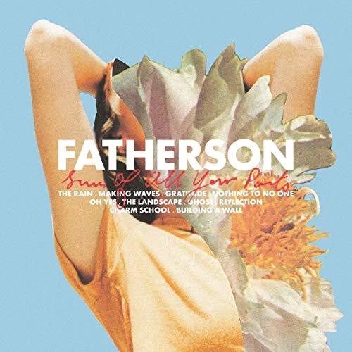 Fatherson: Sum Of All Your Parts