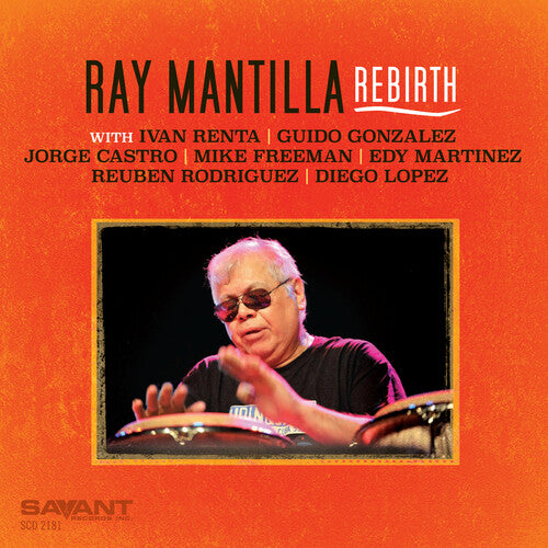 Mantilla, Ray: Rebirth