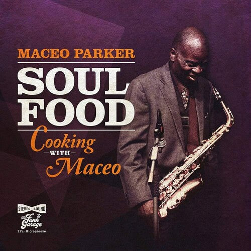 Parker, Maceo: Soul Food - Cooking With Maceo