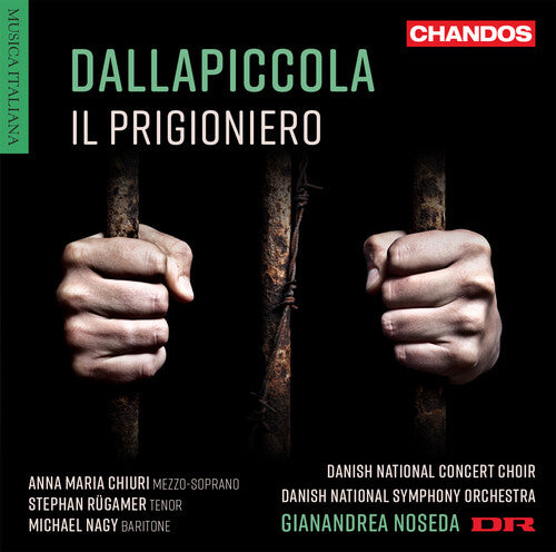 Dallapiccola / Chiuri / Rugamer: Il Prigioniero - SUPER-AUDIO CD