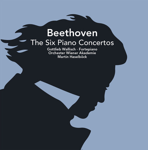 Beethoven / Wallisch / Haselbock: Six Piano Concertos