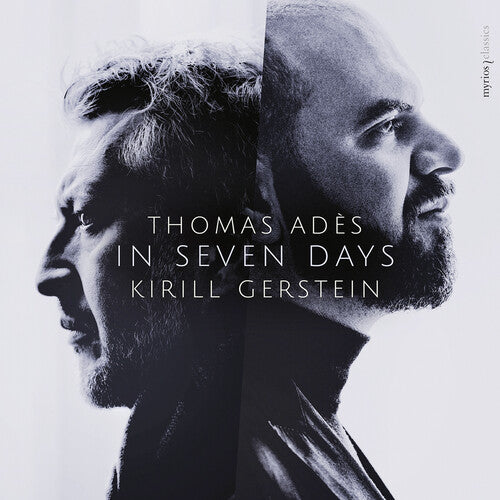 Ades / Gerstein / Ades: In Seven Days