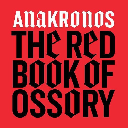 Anakronos: The Red Book Of Ossory - COMPACT DISCS