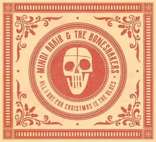 Mindi Abair & the Boneshakers: All I Got For Christmas Is The Blues