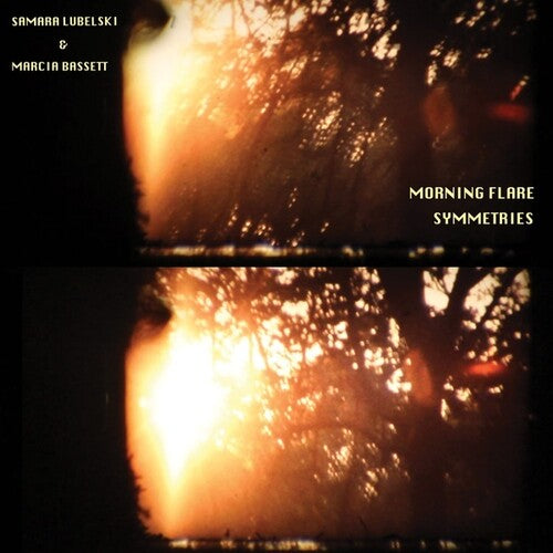 Lubelski, Samara & Bassett, Marcia: Morning Flare Symmetries