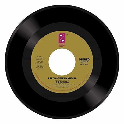 Futures: Ain't No Time Fa Nuthin / Party Time Man