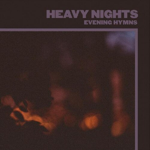 Evening Hymns: Heavy Nights - COMPACT DISCS