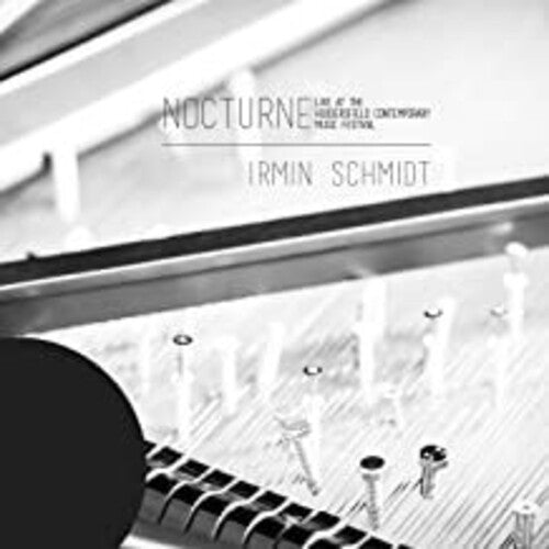 Schmidt, Irmin: Nocturne (live At The Huddersfield Contemporary Music Festival)
