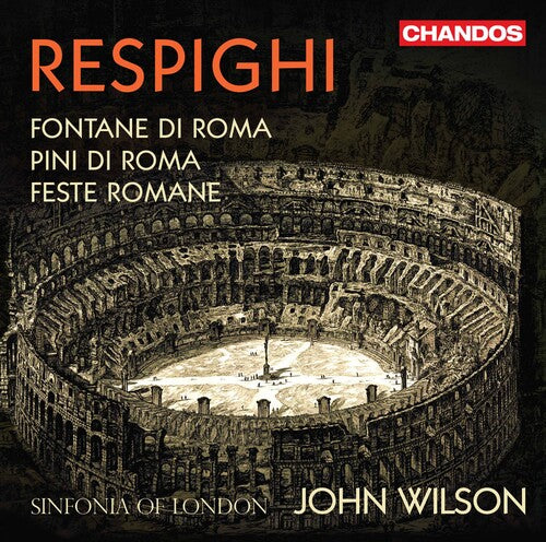 Respighi / Sinfonia of London / Wilson: Roman Trilogy - SUPER-AUDIO CD
