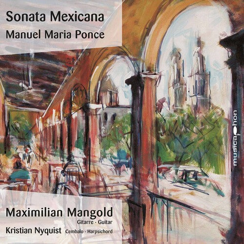 Ponce / Mangold / Nyquist: Sonata Mexicana