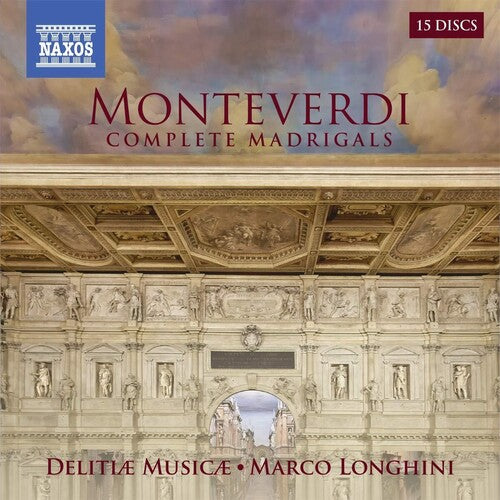 Monteverdi / Delitiae Musicae / Longhini: Complete Madrigals