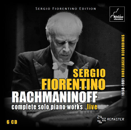 Rachmaninoff / Fiorentino: Complete Solo Piano Works