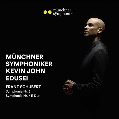 Schubert / Munchner Symphoniker / Edusei: Symphony 3