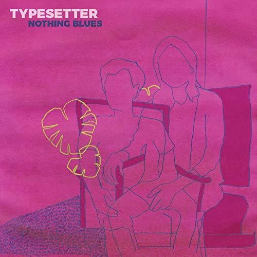 Typesetter: Nothing Blues - COMPACT DISCS