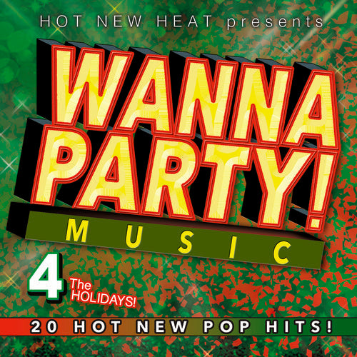 Wanna Party! - Vol. 4 the Holidays! / Various: Wanna Party! - Vol. 4 The Holidays! (Various Artists)