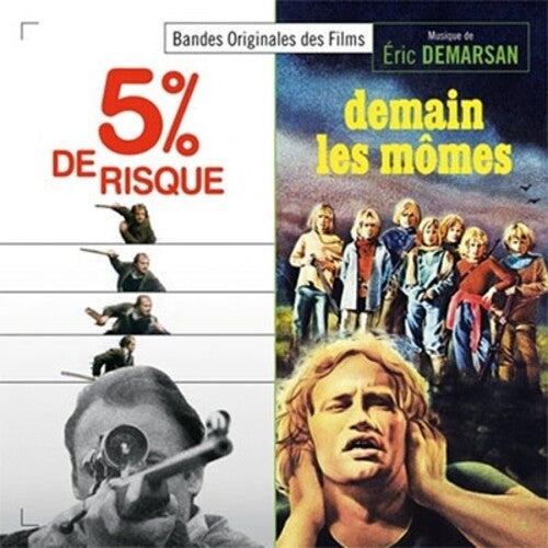 Demarsan, Eric: 5% De Risque / Demain Les Mômes (Tomorrow's Children) (Original Motion Picture Soundtrack)