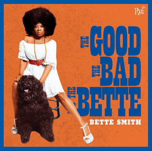 Smith, Bette: The Good The Bad The Bette